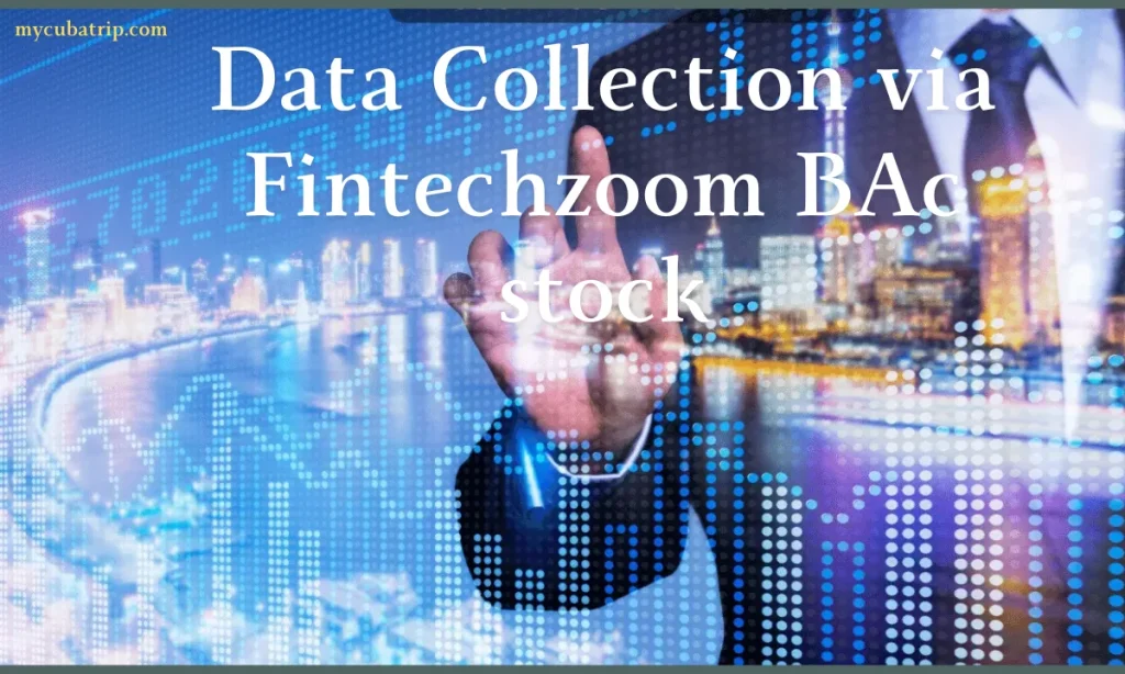 Fintechzoom BAc stock