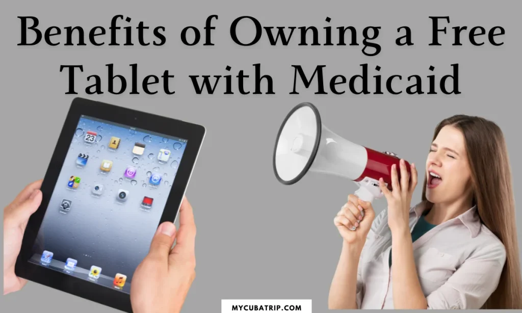 Free Tablet with Medicaid