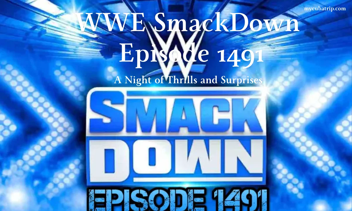 WWE SmackDown Episode 1491