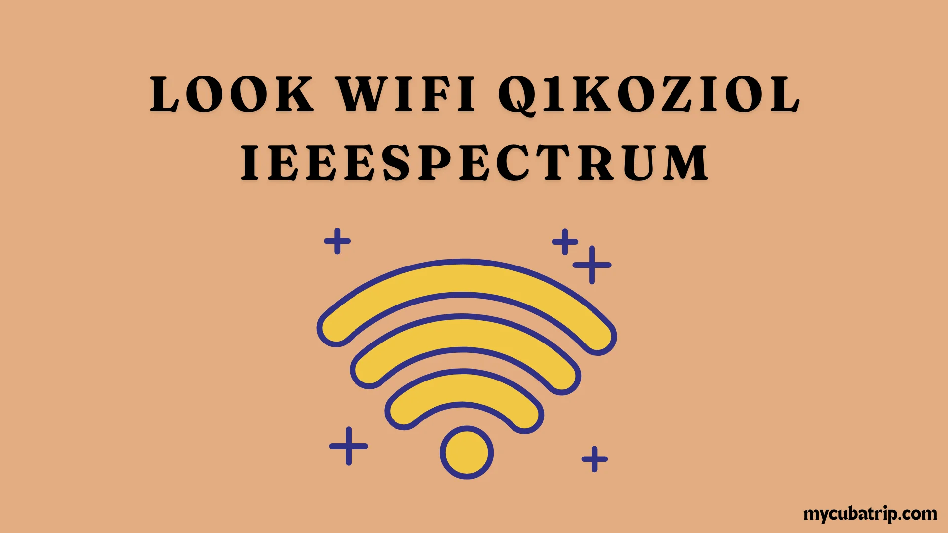 Look Wifi Q1koziol IEEESpectrum