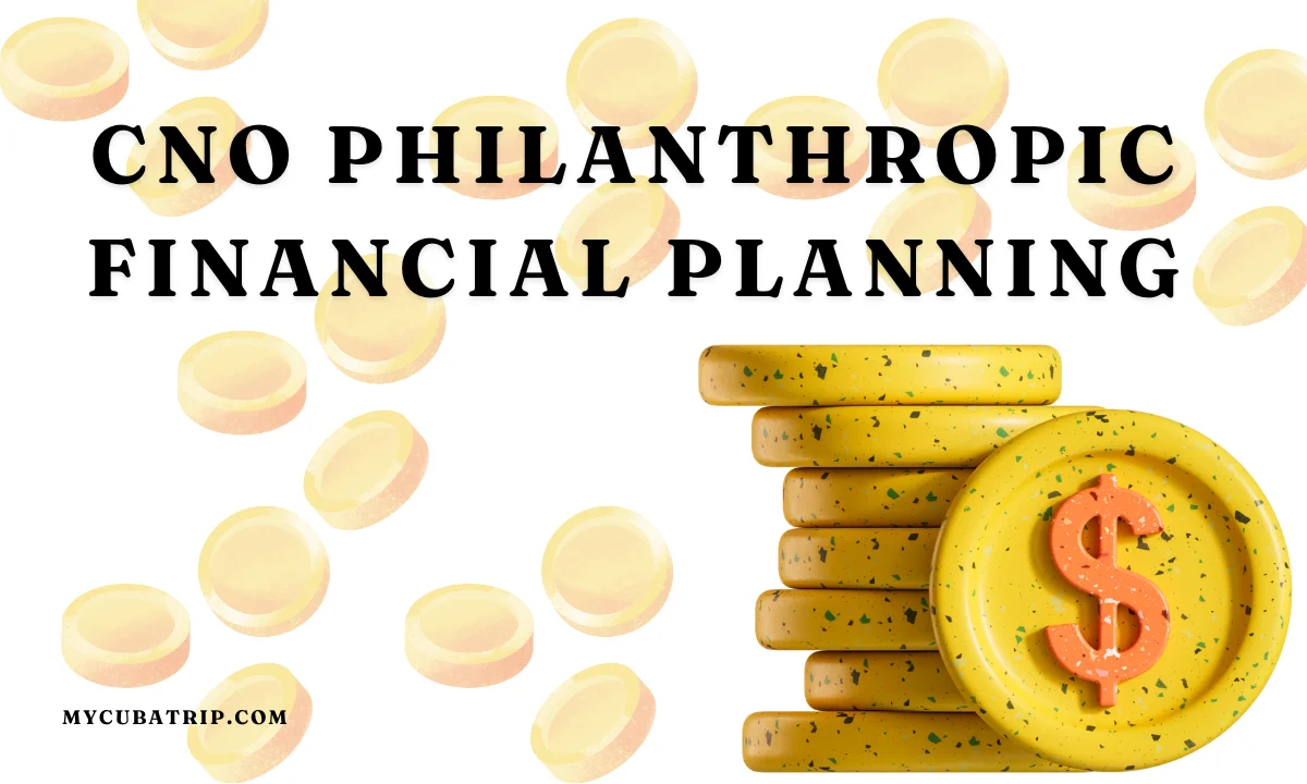 CNO Philanthropic Financial Planning