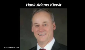 Hank Adams Kiewit